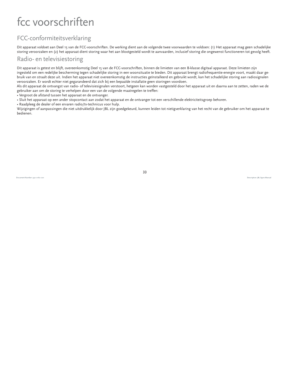 Fcc voorschriften, Fcc-conformiteitsverklaring, Radio- en televisiestoring | JBL spyro User Manual | Page 33 / 68