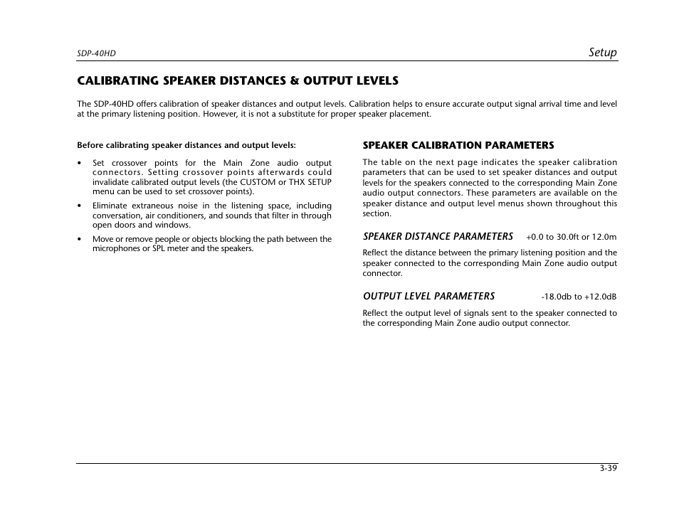 Calibrating speaker distances & output levels -39, Speaker calibration parameters -39, Setup | Calibrating speaker distances & output levels | JBL SYNTHESIS SDP-40HD User Manual | Page 79 / 190