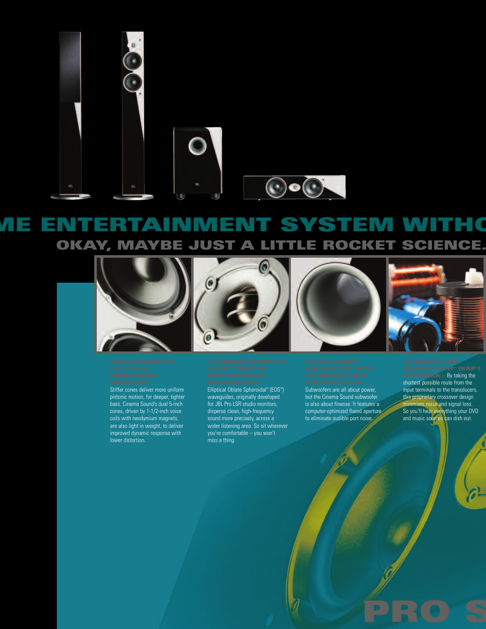 Pro sound comes home, Me entertainment system without the rocket science, Okay, maybe just a little rocket science | JBL CSC55 User Manual | Page 3 / 6