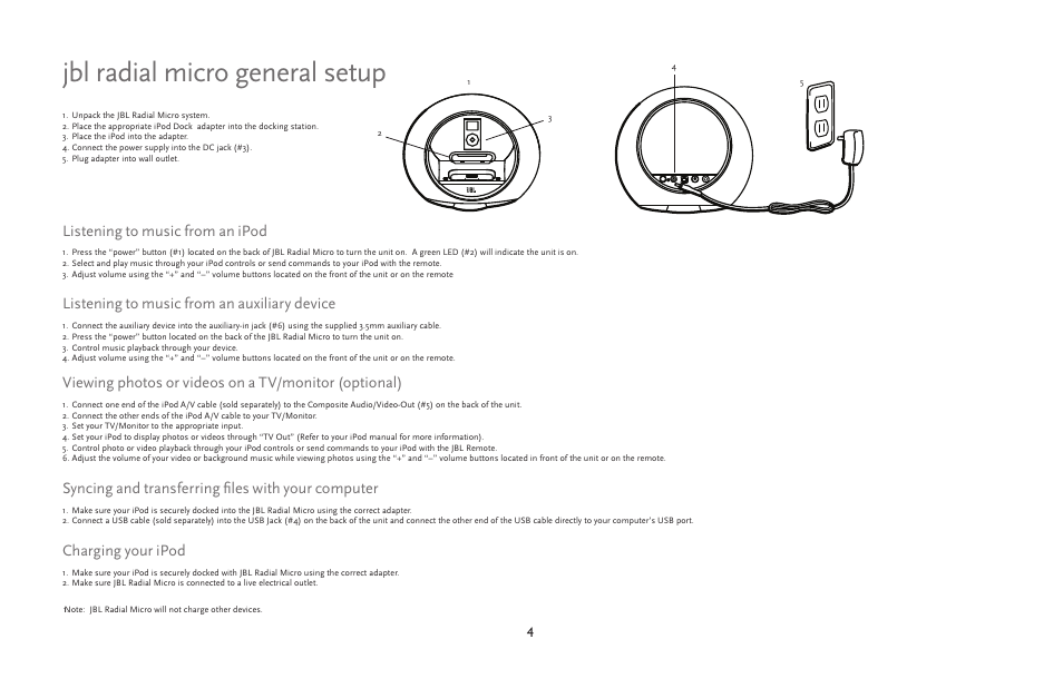 Jbl radial micro general setup, Listening to music from an ipod, Listening to music from an auxiliary device | Syncing and transferring files with your computer, Charging your ipod | JBL radial micro User Manual | Page 4 / 9