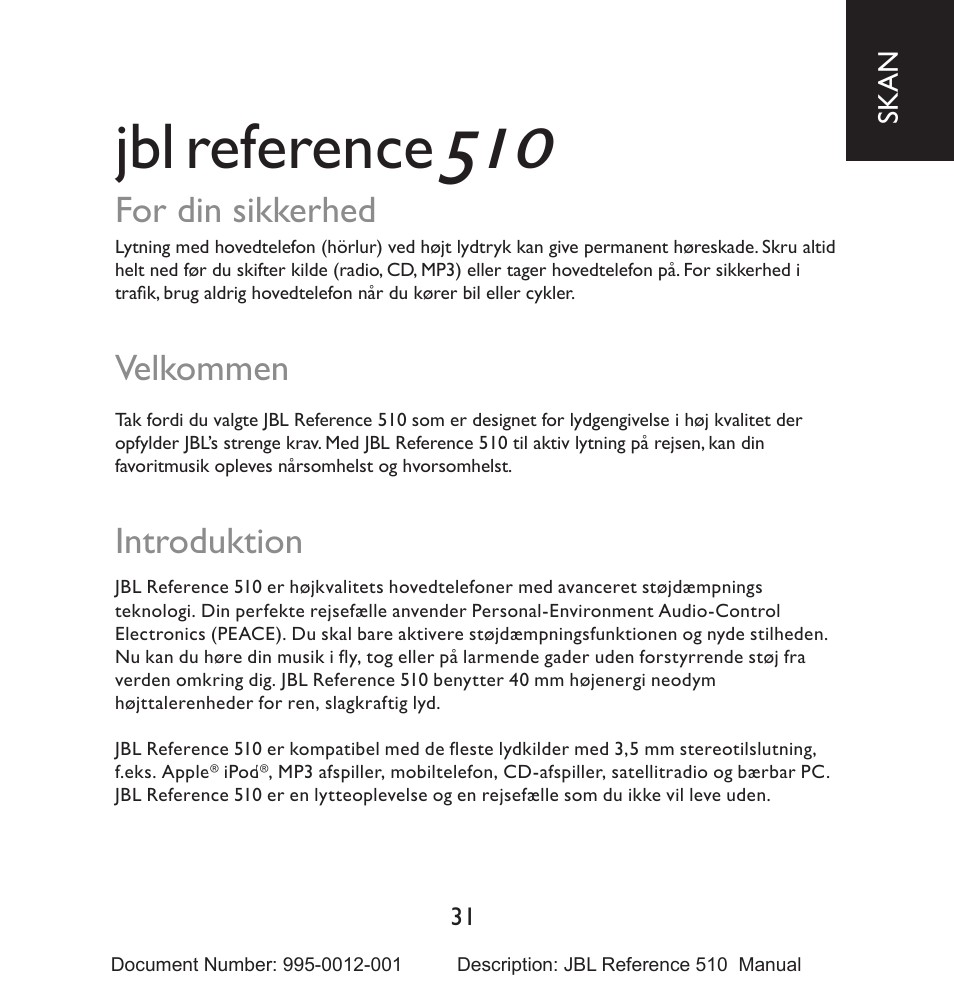 Reference, For din sikkerhed, Velkommen | Introduktion | JBL 510 User Manual | Page 32 / 67