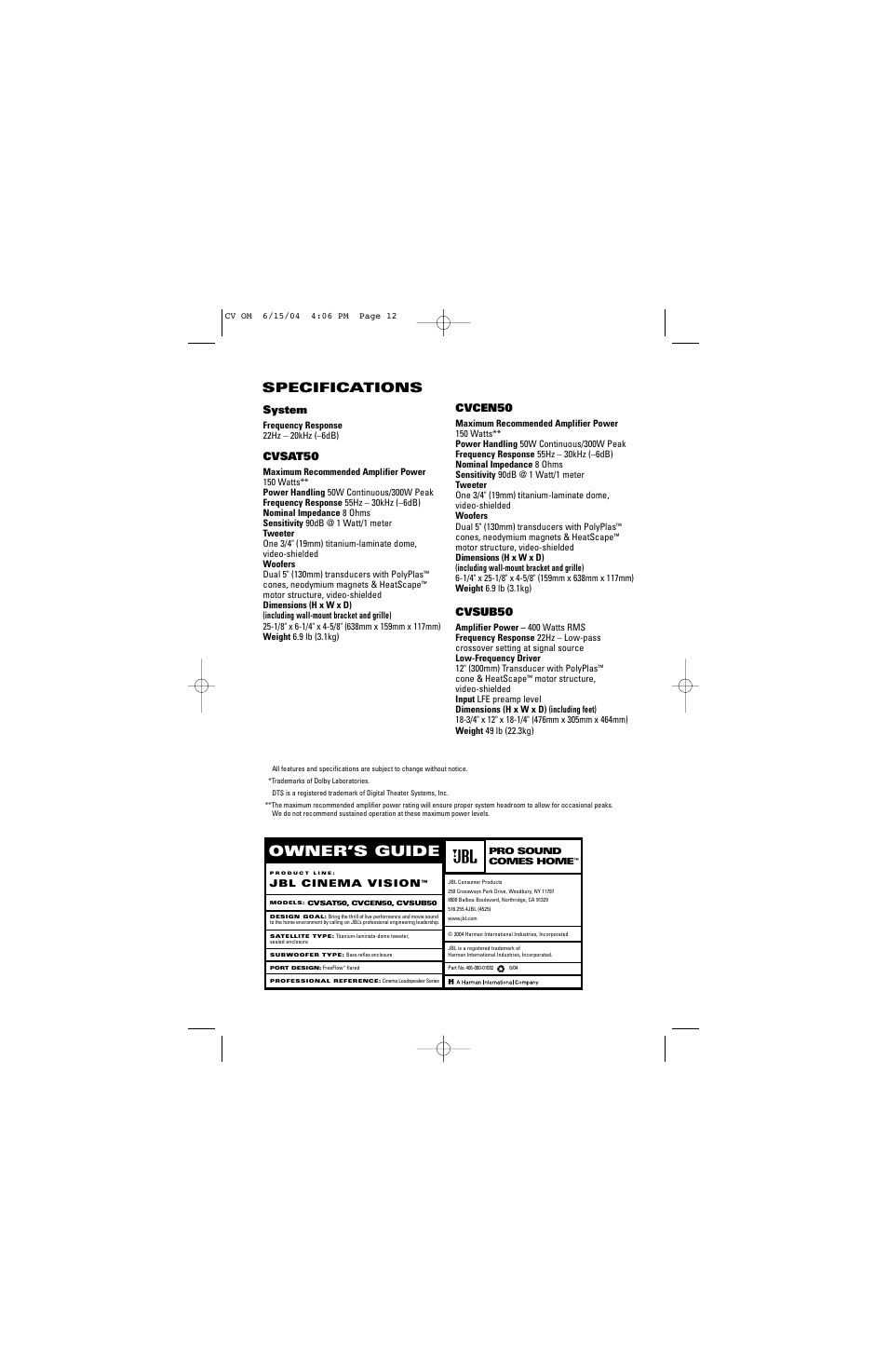 Owner’s guide, Specifications, System | Cvsat50, Cvcen50, Cvsub50 | JBL CVCEN50 User Manual | Page 12 / 12