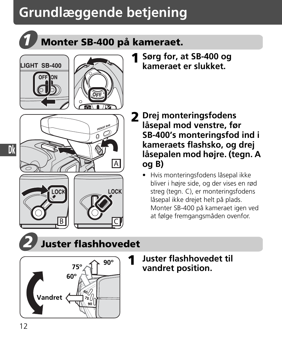 Grundlæggende betjening, Monter sb-400 på kameraet • juster flashhovedet | Nikon Speedlite SB-400 User Manual | Page 133 / 218