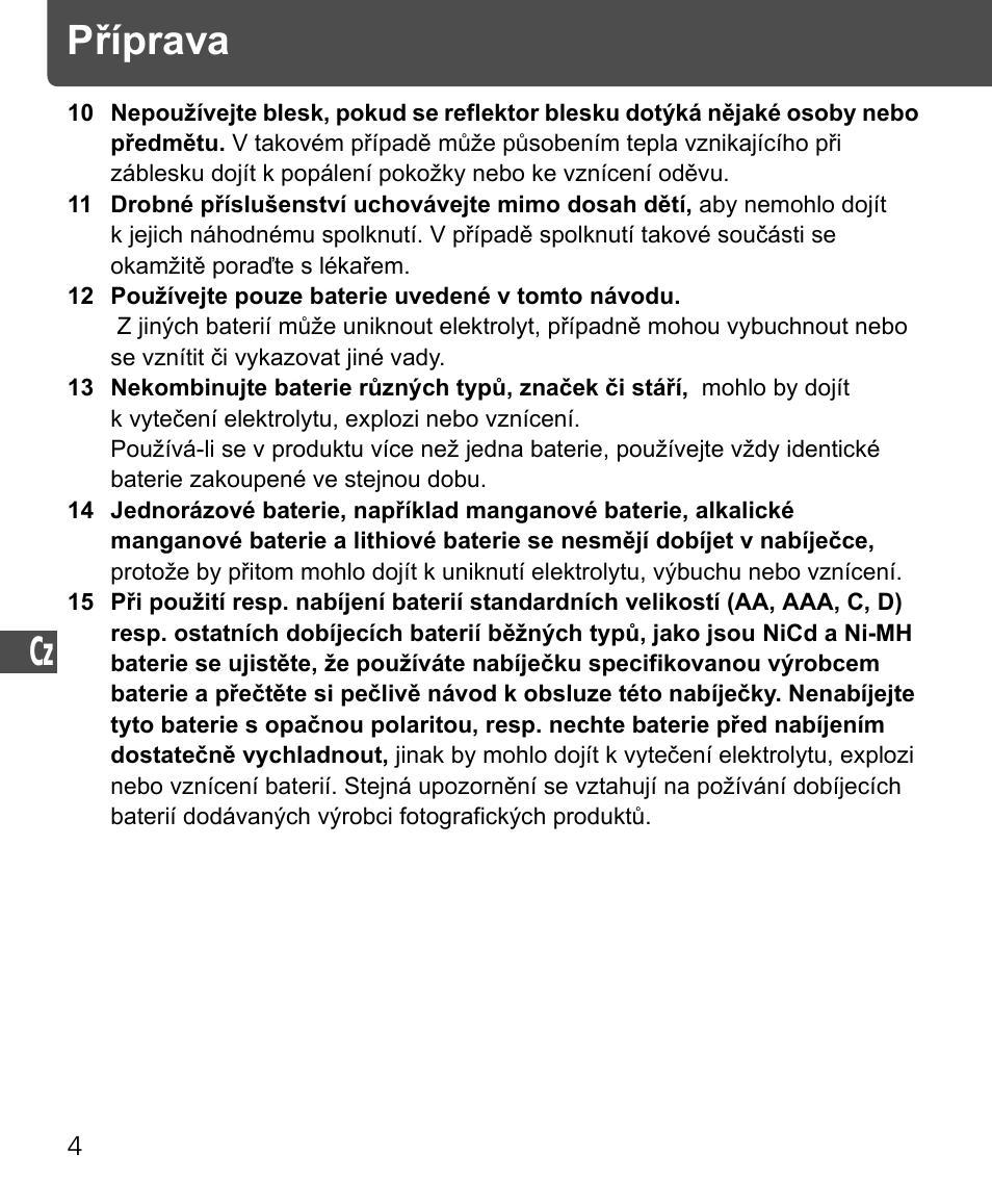 Příprava | Nikon Speedlite SB-400 User Manual | Page 173 / 218