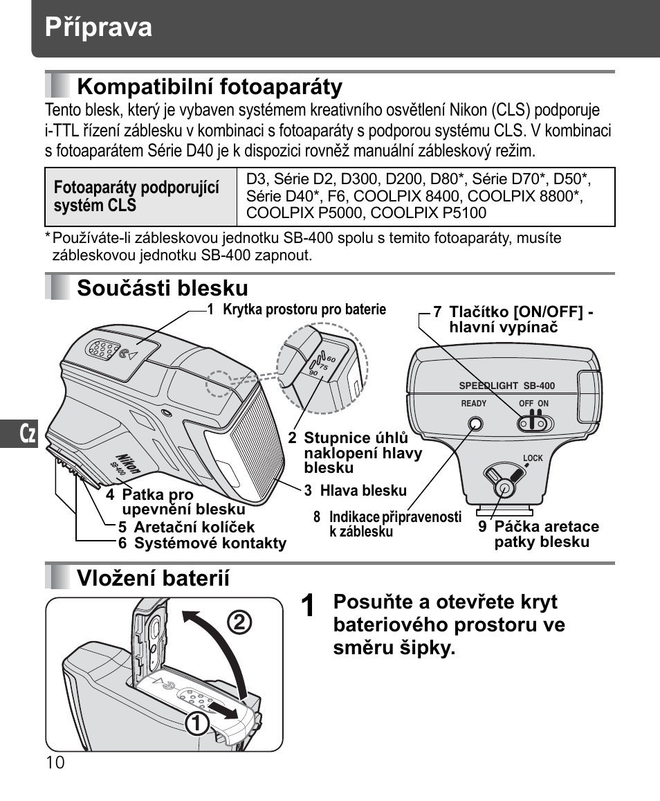 Příprava, Kompatibilní fotoaparáty, Součásti blesku vložení baterií | Nikon Speedlite SB-400 User Manual | Page 179 / 218