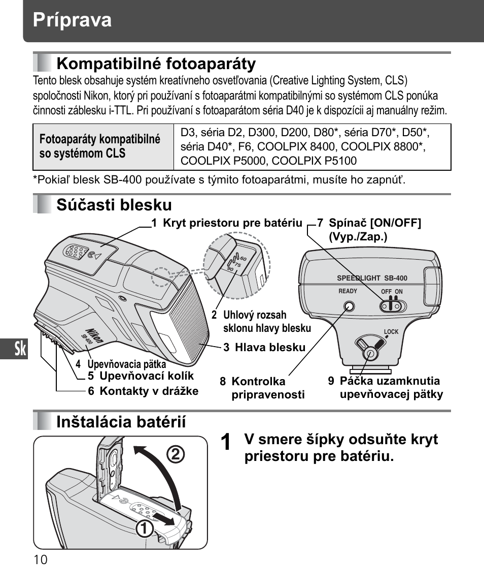 Príprava, Kompatibilné fotoaparáty, Súčasti blesku inštalácia batérií | V smere šípky odsuňte kryt priestoru pre batériu | Nikon Speedlite SB-400 User Manual | Page 203 / 218