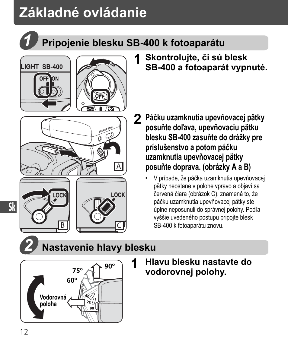 Základné ovládanie | Nikon Speedlite SB-400 User Manual | Page 205 / 218