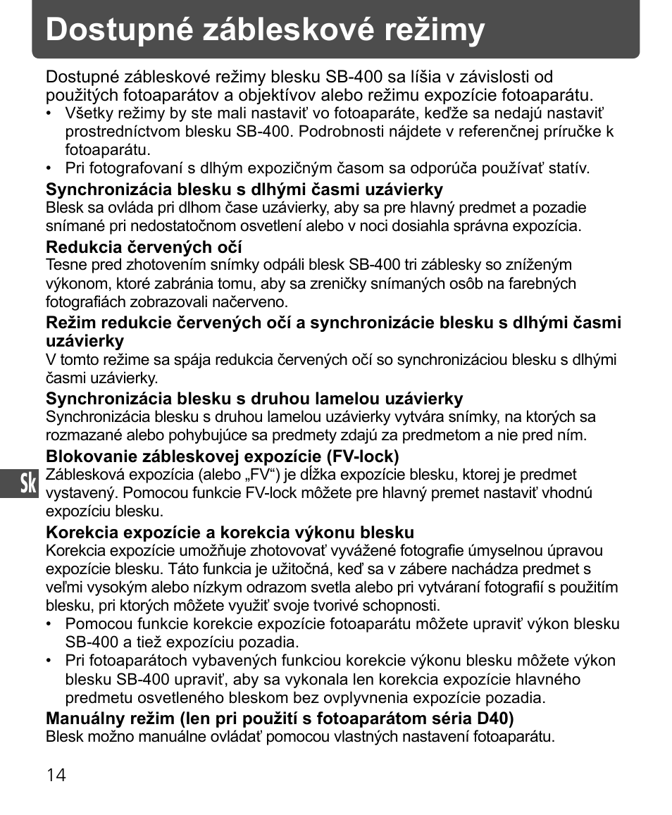 Dostupné zábleskové režimy | Nikon Speedlite SB-400 User Manual | Page 207 / 218