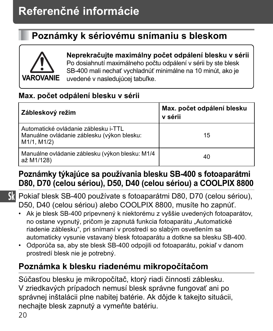 Referenčné informácie, Poznámky k sériovému snímaniu s bleskom, Poznámka k blesku riadenému mikropočítačom | Nikon Speedlite SB-400 User Manual | Page 213 / 218