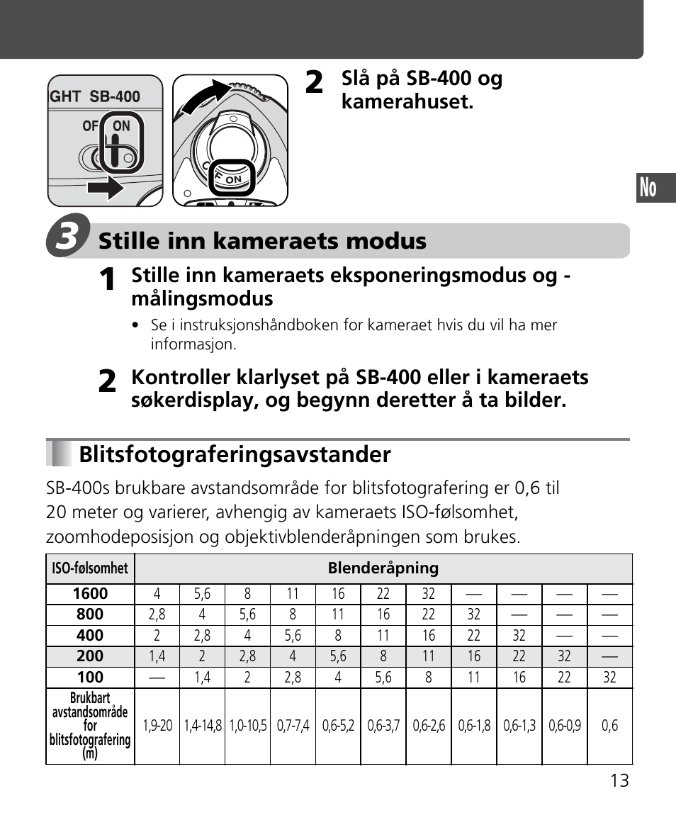 Stille inn kameraets modus, Blitsfotograferingsavstander, Slå på sb-400 og kamerahuset | Nikon Speedlite SB-400 User Manual | Page 38 / 218