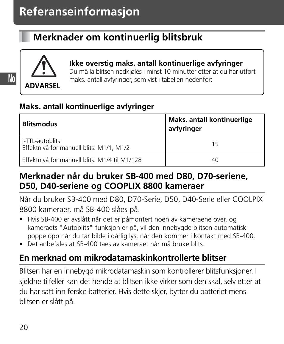 Referanseinformasjon, Merknader om kontinuerlig blitsbruk, En merknad om mikrodatamaskinkontrollerte blitser | Nikon Speedlite SB-400 User Manual | Page 45 / 218