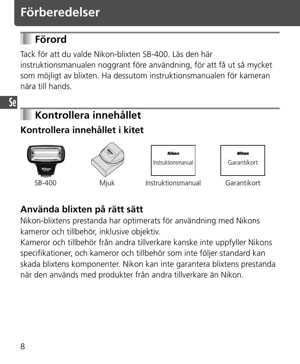 Förord • kontrollera innehållet, Förberedelser, Förord | Kontrollera innehållet | Nikon Speedlite SB-400 User Manual | Page 57 / 218