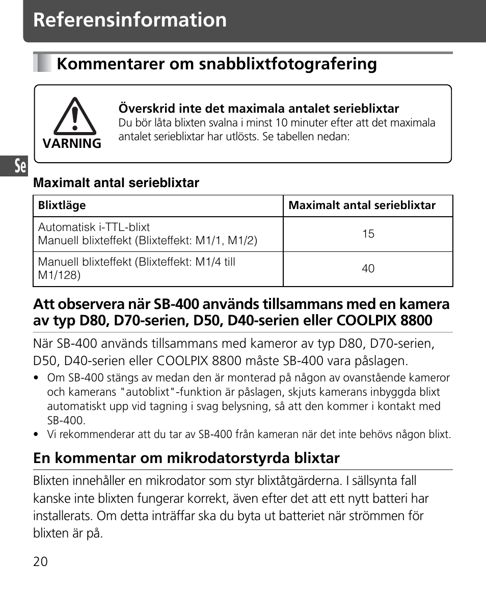 Kommentarer om snabblixtfotografering, Referensinformation | Nikon Speedlite SB-400 User Manual | Page 69 / 218