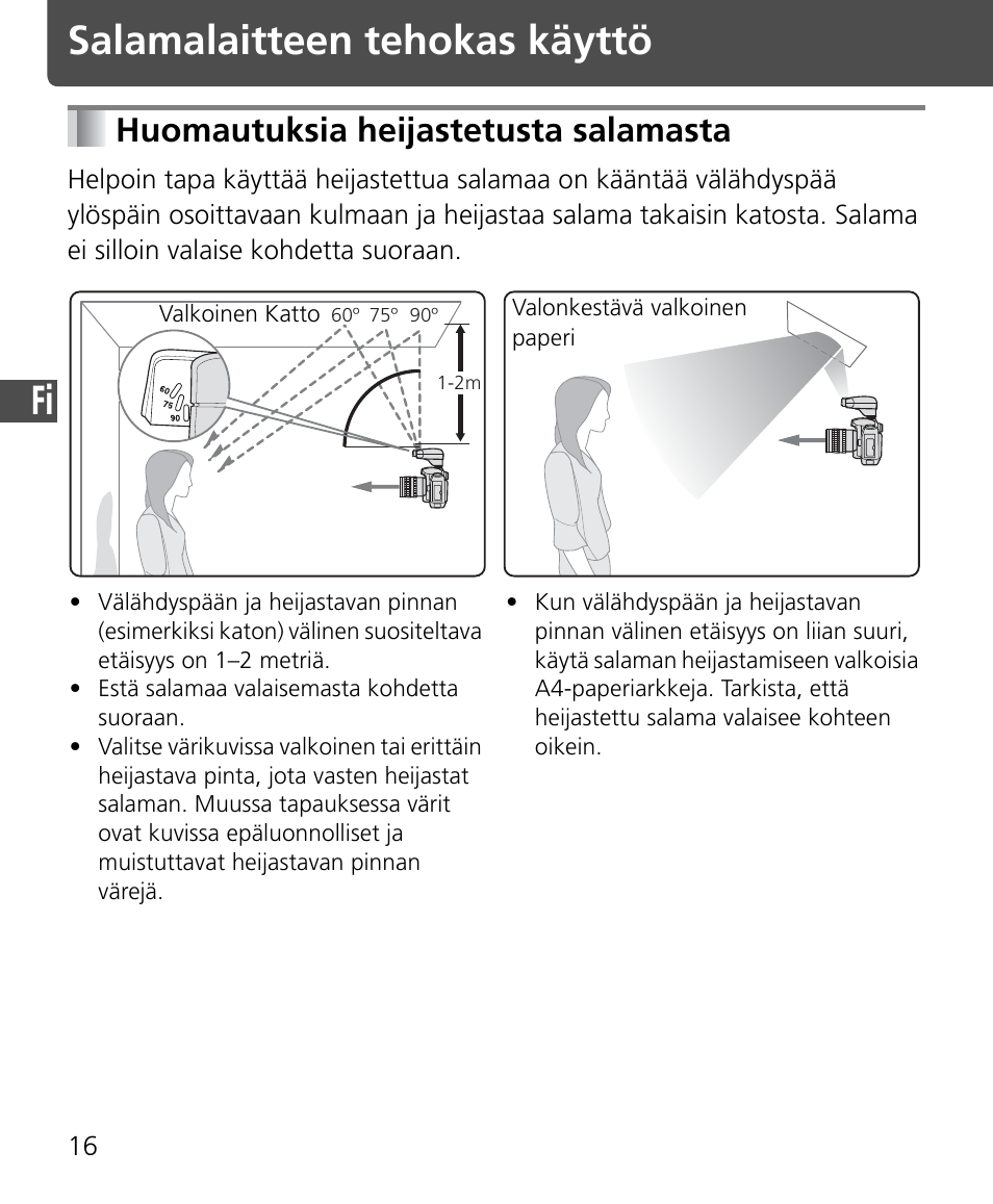 Salamalaitteen tehokas käyttö, Huomautuksia heijastetusta salamasta | Nikon Speedlite SB-400 User Manual | Page 89 / 218