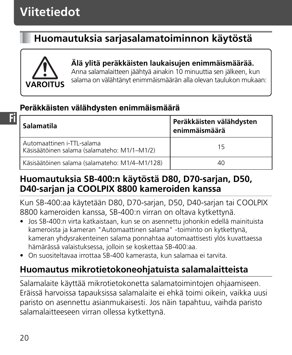 Viitetiedot, Huomautuksia sarjasalamatoiminnon käytöstä | Nikon Speedlite SB-400 User Manual | Page 93 / 218