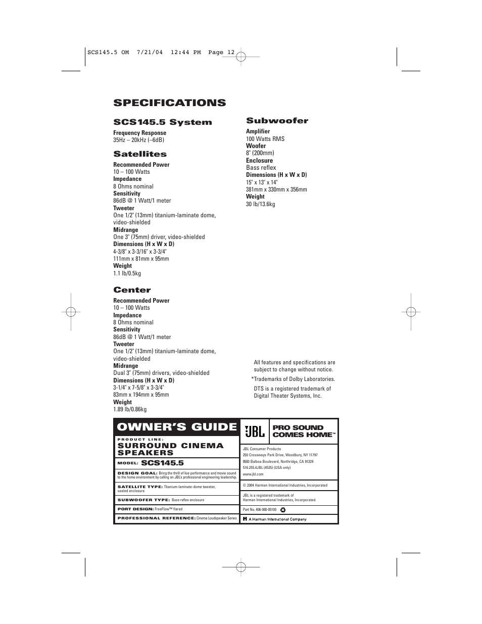 Owner’s guide, Specifications, Scs145.5 system | Satellites, Center, Subwoofer, Scs145.5 surround cinema speakers | JBL SCS145.5 User Manual | Page 12 / 12