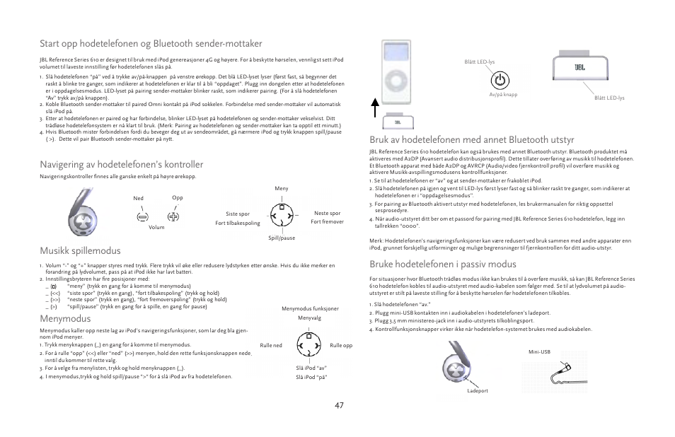 Musikk spillemodus, Navigering av hodetelefonen’s kontroller, Menymodus | JBL 610 User Manual | Page 47 / 68