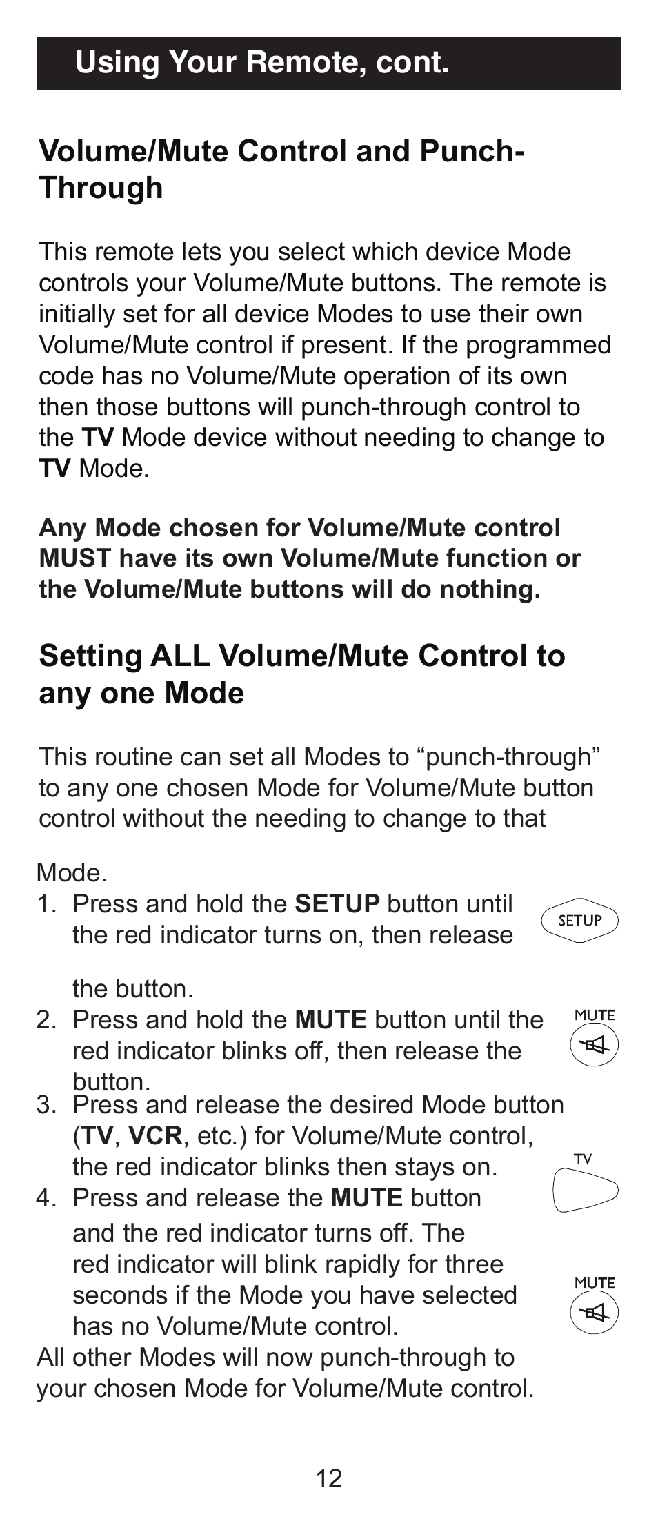 Volume/mute control and punch- through, Setting all volume/mute control to any one mode, Using your remote, cont | GE 84911 GE Universal Big Button Remote User Manual | Page 12 / 31