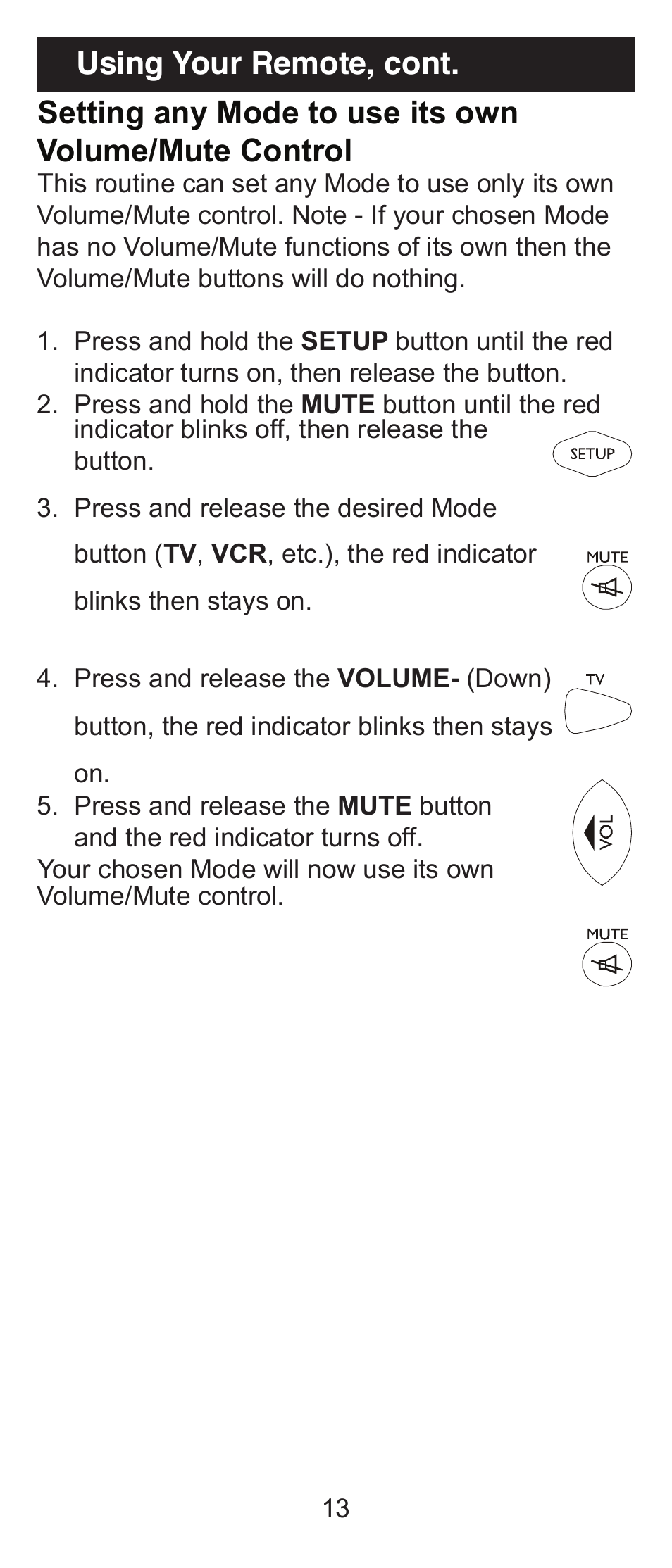 Using your remote, cont | GE 84911 GE Universal Big Button Remote User Manual | Page 13 / 31