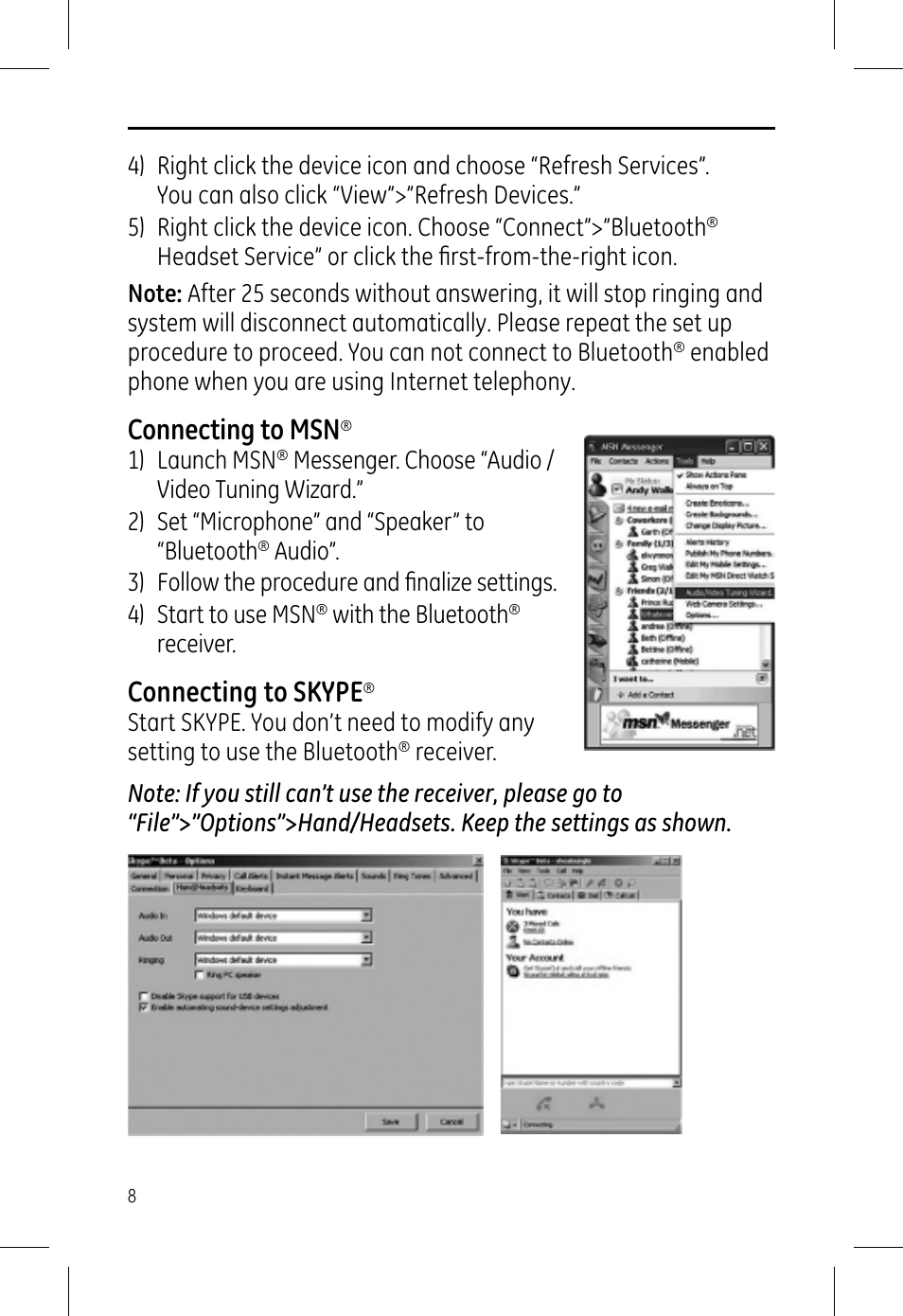 Connecting to msn, Connecting to skype, 1) launch msn | With the bluetooth, Receiver | GE 99000 GE Bluetooth USB Adapter Audio & Data User Manual | Page 8 / 12