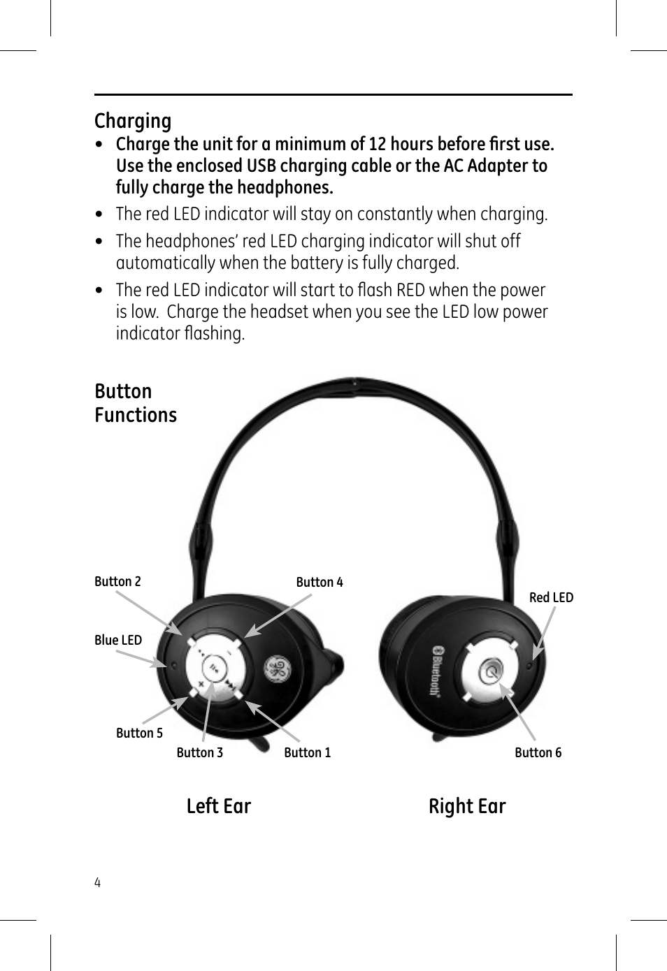 Charging, Button functions left ear right ear | GE 99003 GE Bluetooth Advanced Stereo Headphone User Manual | Page 4 / 12