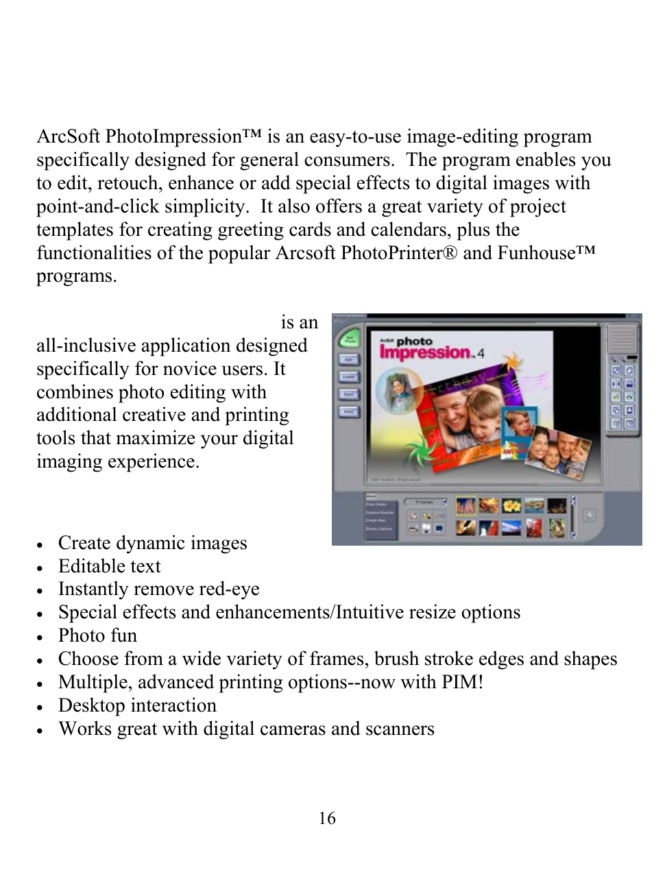 Photoimpression, Welcome to photoimpression, Features include | Create dynamic images, Editable text, Instantly remove red-eye, Photo fun, Multiple, advanced printing options--now with pim, Desktop interaction, Works great with digital cameras and scanners | GE 98073 GE Ultracam User Manual | Page 16 / 27