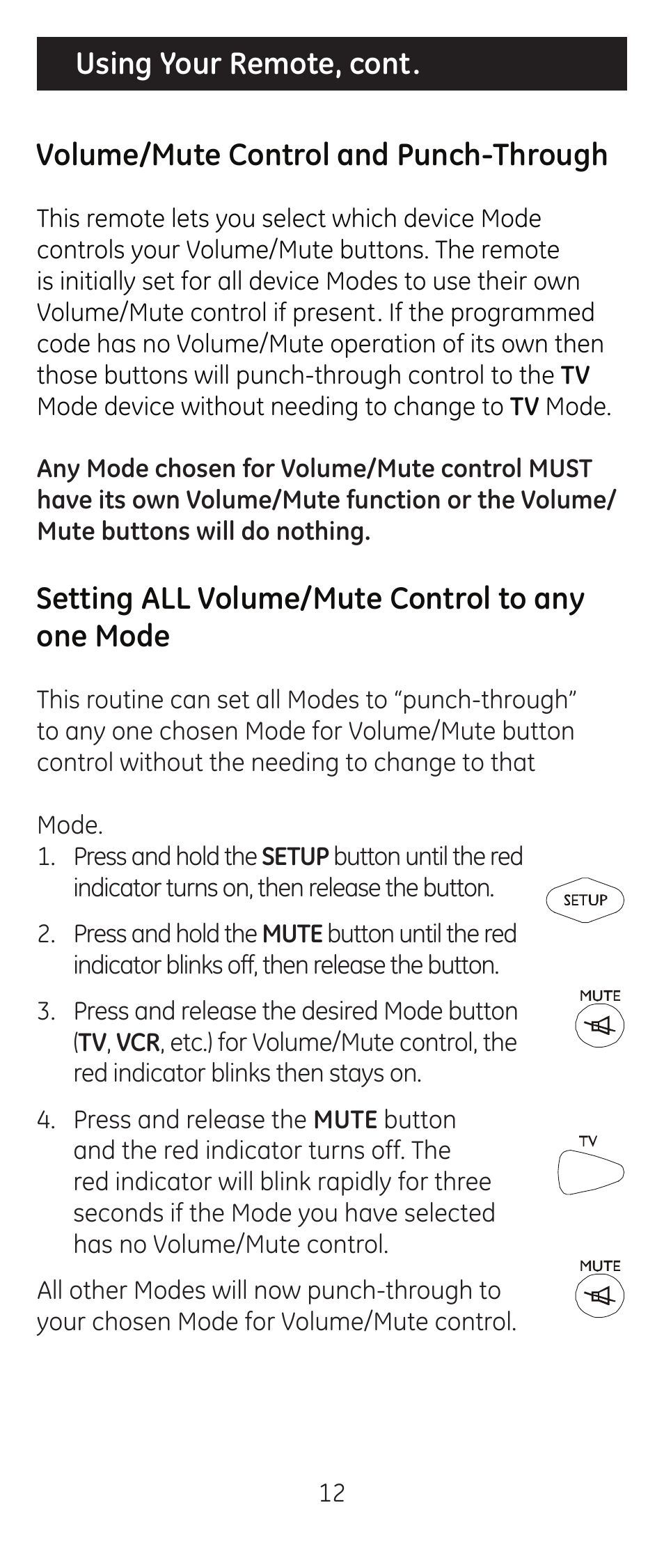 Volume/mute control and punch-through, Setting all volume/mute control to any one mode, Using your remote, cont | GE 24914 GE Universal Remote User Manual | Page 12 / 30