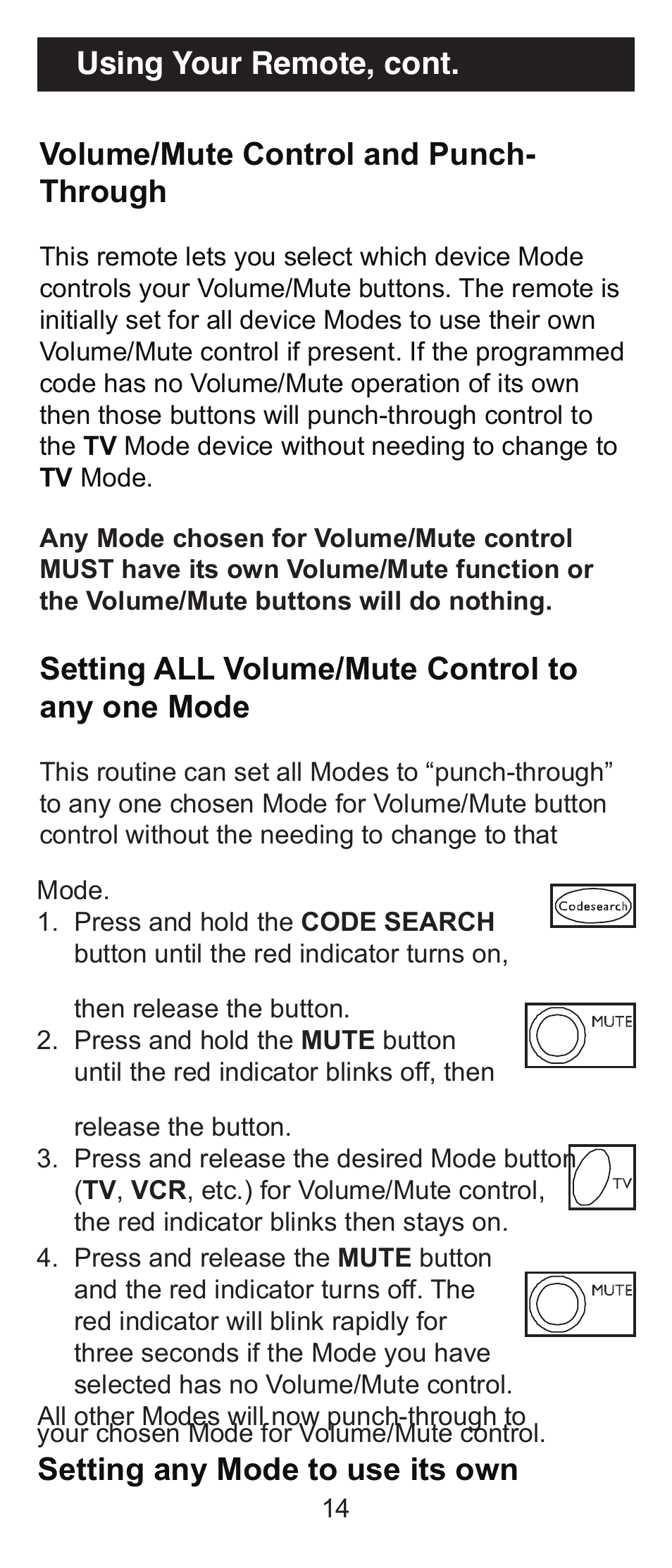 Volume/mute control and punch- through, Setting all volume/mute control to any one mode, Using your remote, cont | Setting any mode to use its own | GE 24970 GE Universal Remote User Manual | Page 14 / 18