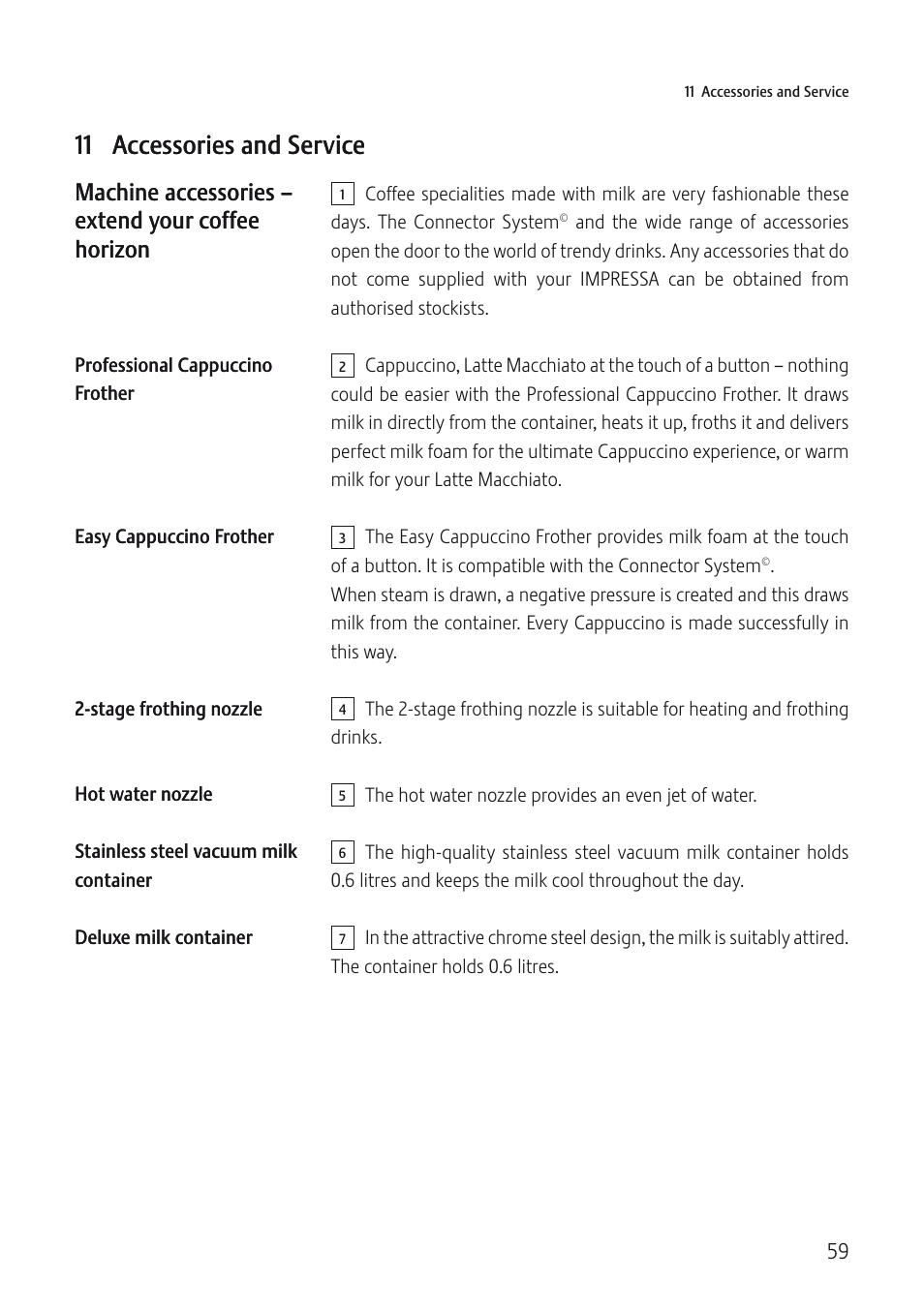 11 accessories and service, Machine accessories – extend your coffee horizon | Jura Capresso IMPRESSA C5 User Manual | Page 59 / 88