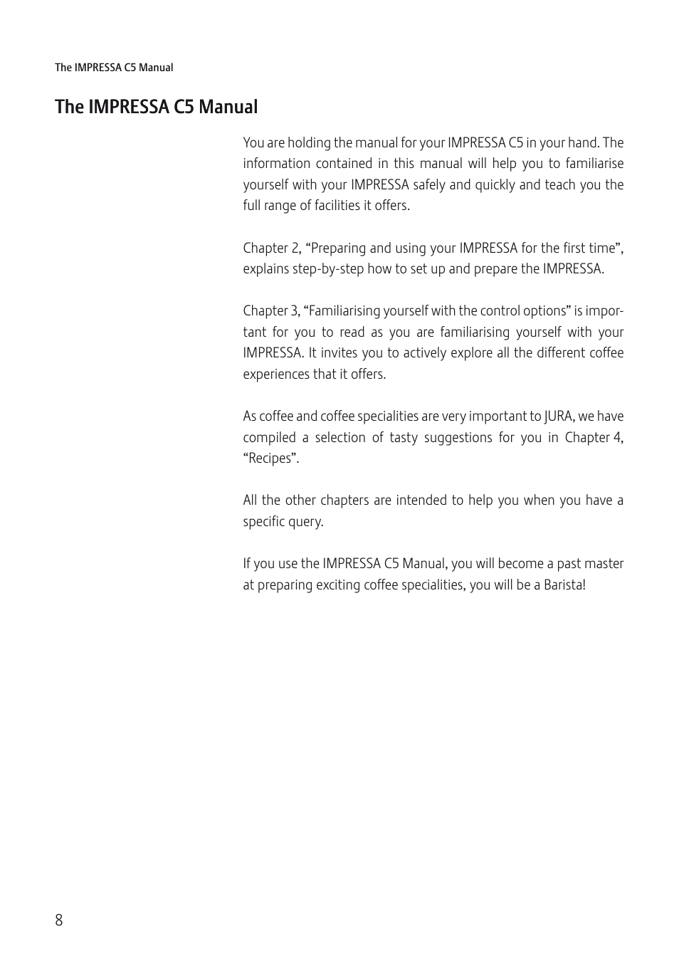 The impressa c5 manual | Jura Capresso IMPRESSA C5 User Manual | Page 8 / 88