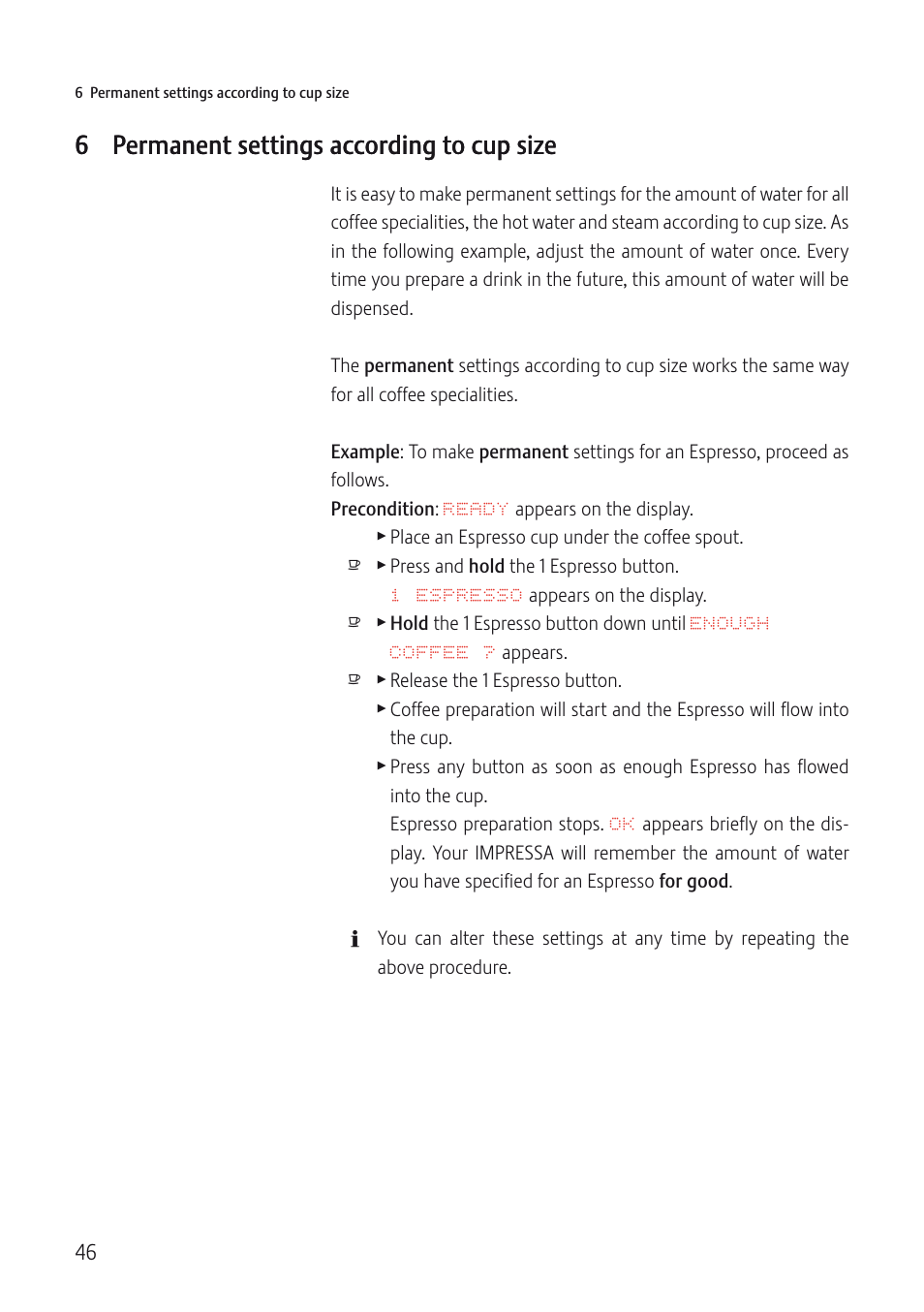 6 permanent settings according to cup size | Jura Capresso IMPRESSA J5 User Manual | Page 46 / 104