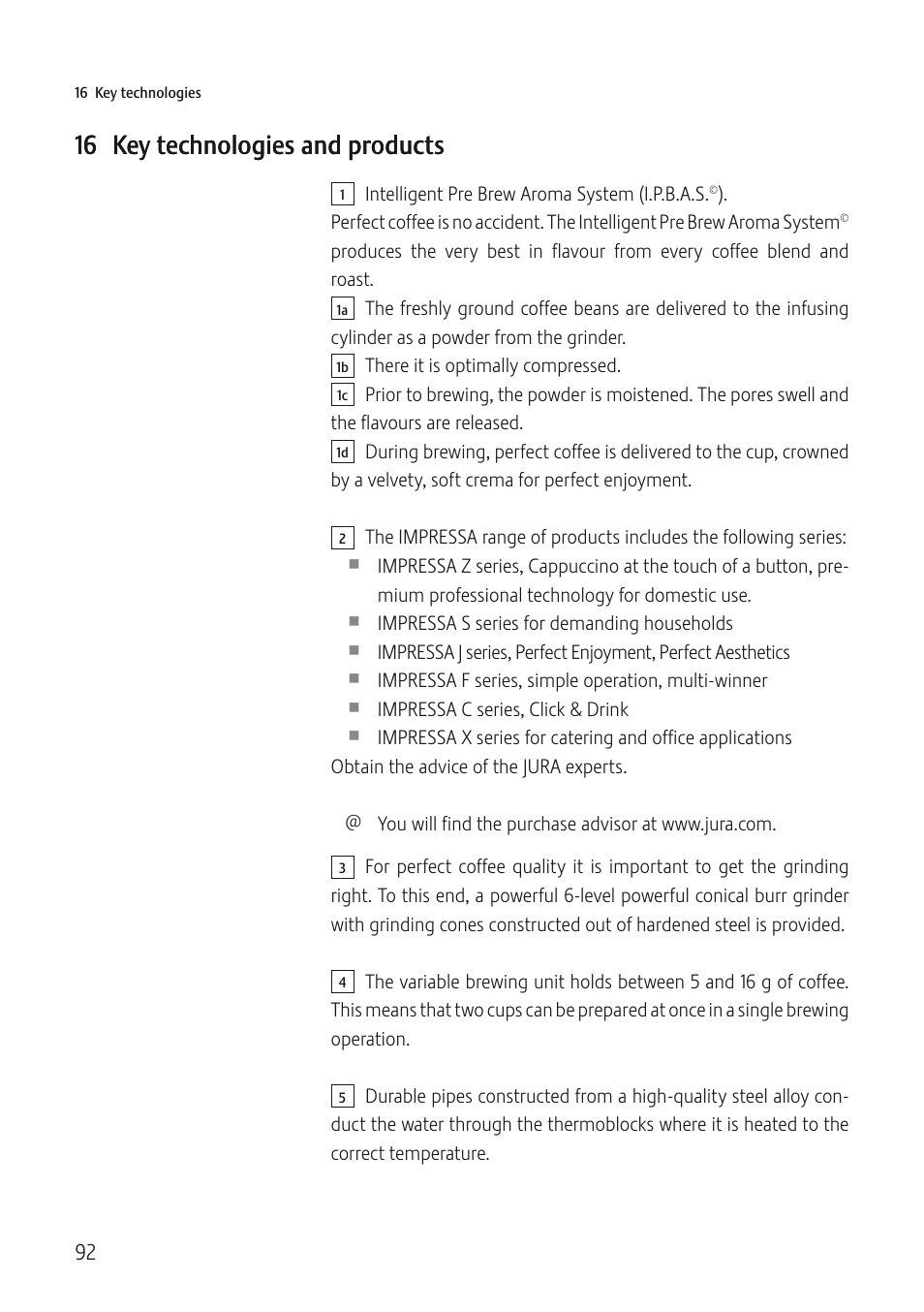 16 key technologies and products | Jura Capresso IMPRESSA J5 User Manual | Page 92 / 104