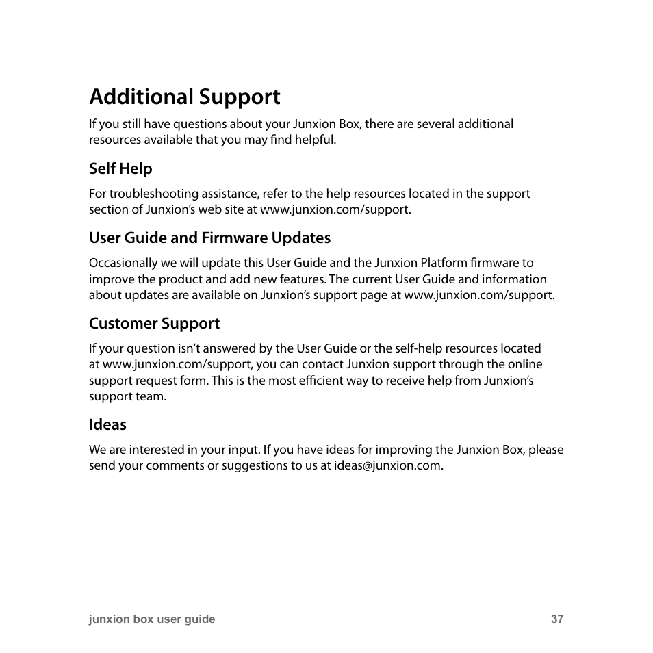 Additional support, Self help, User guide and firmware updates | Customer support, Ideas | Junxion Box JB-110B User Manual | Page 37 / 48