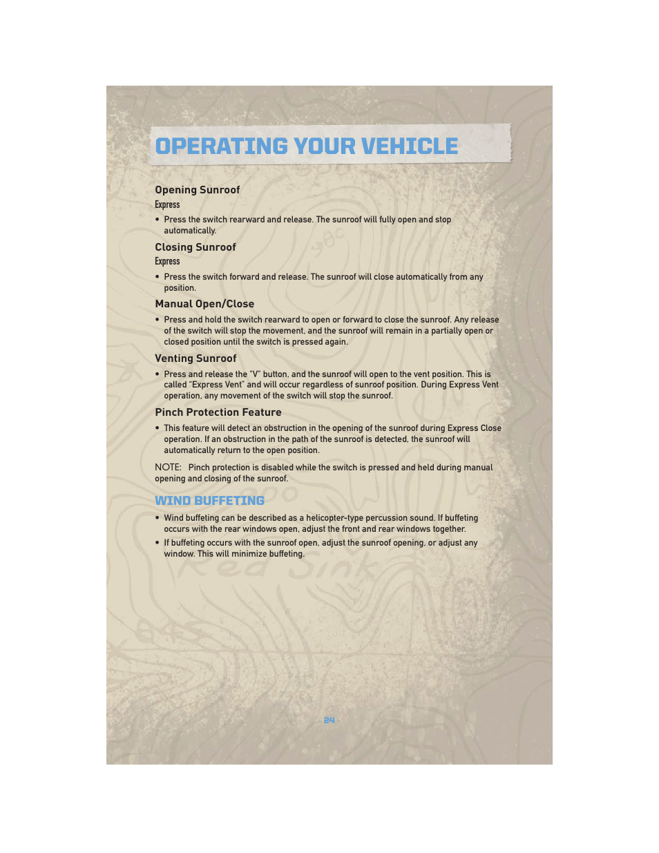 Opening sunroof, Closing sunroof, Manual open/close | Venting sunroof, Pinch protection feature, Wind buffeting, Operating your vehicle | Jeep COMMANDER 2010 User Manual | Page 26 / 78