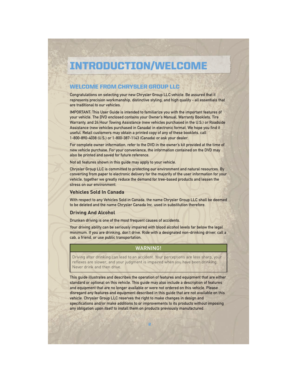 Introduction/welcome, Welcome from chrysler group llc, Vehicles sold in canada | Driving and alcohol | Jeep COMMANDER 2010 User Manual | Page 4 / 78