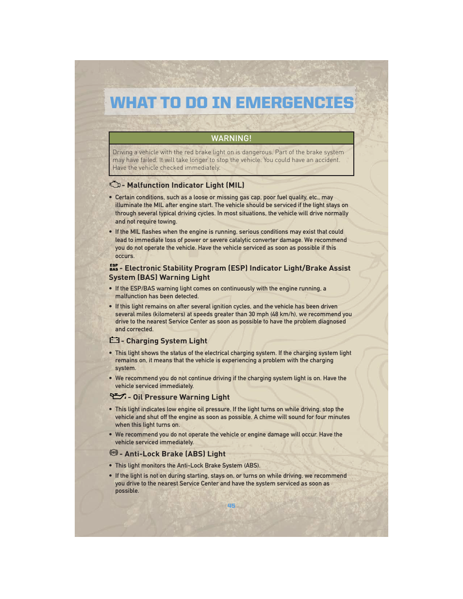 Malfunction indicator light (mil), Charging system light, Oil pressure warning light | Anti-lock brake (abs) light, What to do in emergencies | Jeep COMMANDER 2010 User Manual | Page 47 / 78