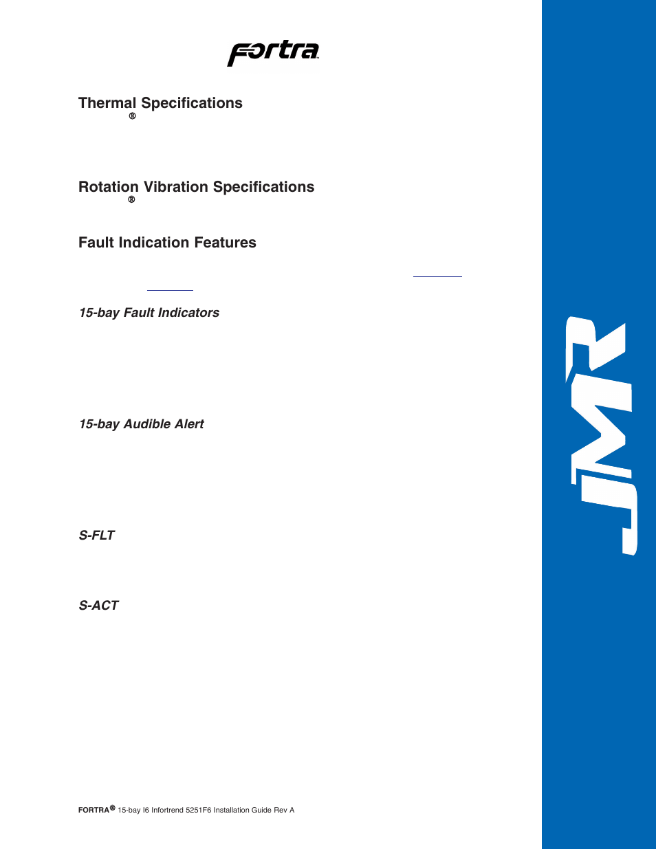 Thermal specifications, Rotation vibration specifica, Fault indication features | Bay fault indicators, Bay audible alert, S-flt, S-act, Rotation vibration specifications | JMR electronic Fortra 5251F6 User Manual | Page 10 / 30