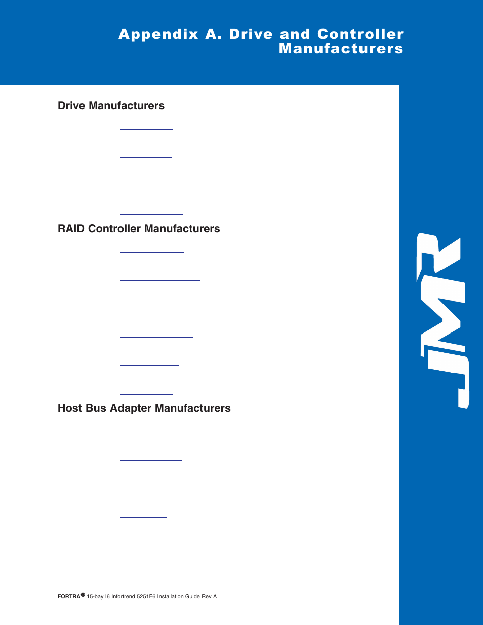 Appendix a. drive and contro, Drive manufacturers, Raid controller manufacturers | Host bus adapter manufacturers, Appendix a. drive and controller manufacturers | JMR electronic Fortra 5251F6 User Manual | Page 30 / 30