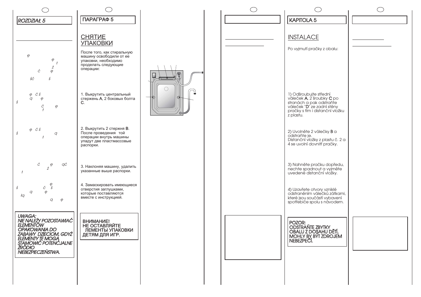 Rozdhat 5, Instalacja pralki, Kapitola 5 | Instalace | Candy CY2 084 User Manual | Page 9 / 41