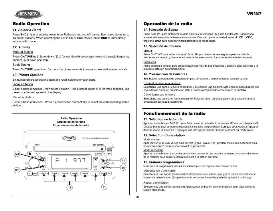 Radio operation, Select a band, Tuning | Preset stations, Operación de la radio, Selección de banda, Selección de emisora, Preselección de emisoras, Fonctionnement de la radio, Sélection de la bande | Jensen SIRIUS VR187 User Manual | Page 10 / 23