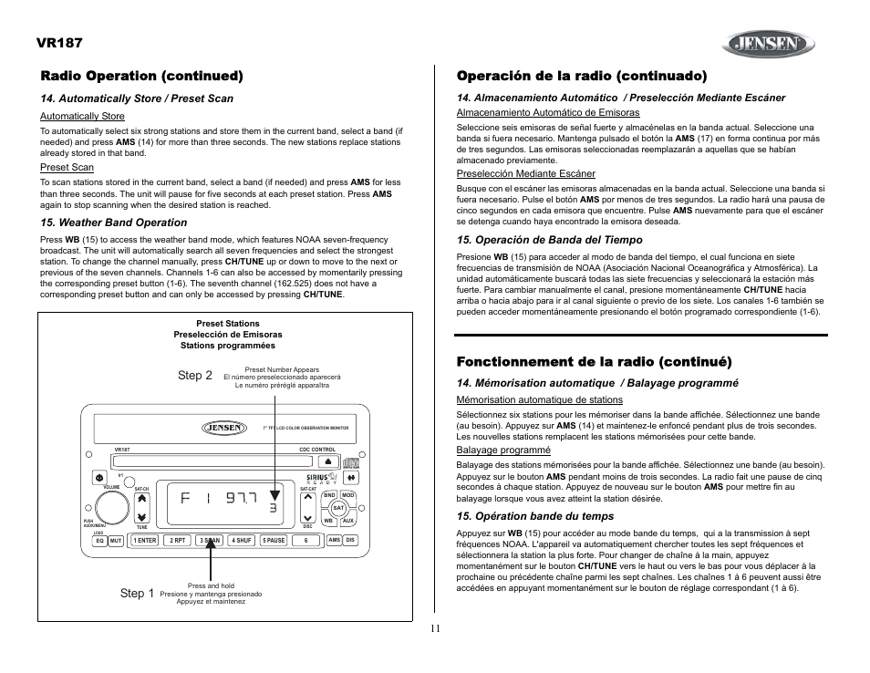 Radio operation (continued), Automatically store / preset scan, Weather band operation | Operación de la radio (continuado), Operación de banda del tiempo, Mémorisation automatique / balayage programmé, Opération bande du temps, Vr187, Fonctionnement de la radio (continué), Step 1 step 2 | Jensen SIRIUS VR187 User Manual | Page 11 / 23