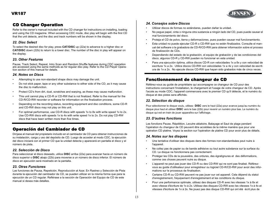 Consejos sobre discos, Fonctionnement de changeur de cd, Sélection du disque | D'autres fonctions, Notes sur les disques, Cd changer operation, Disc select, Other features, Notes on discs, Operación del cambiador de cd | Jensen SIRIUS VR187 User Manual | Page 13 / 23