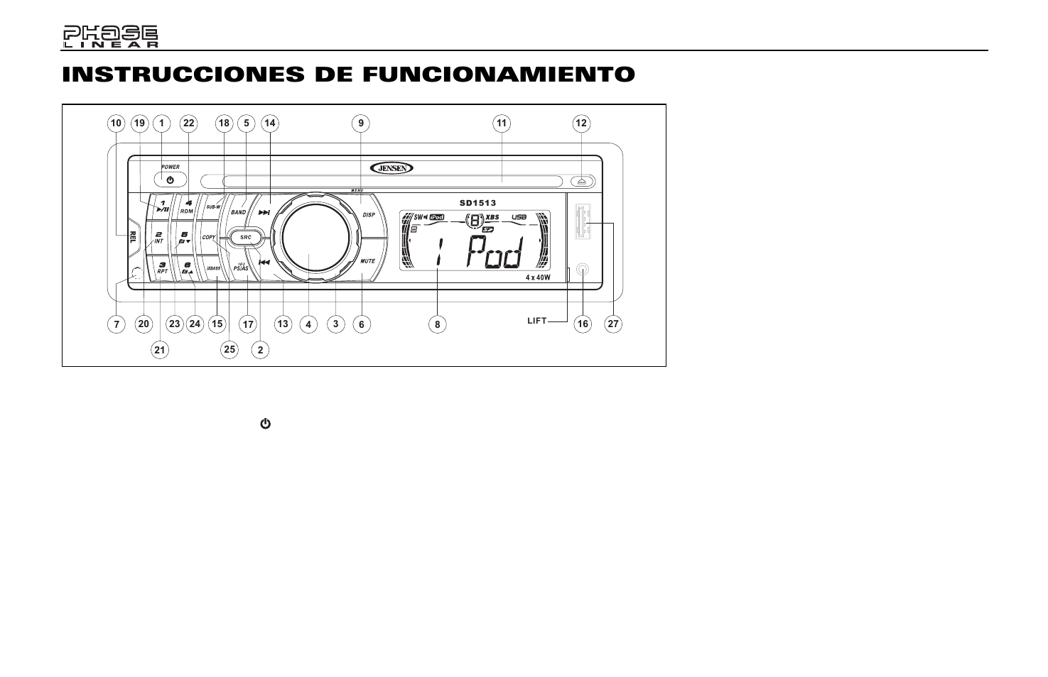 Instrucciones de funcionamiento, Encendido, Fuente | Volumen | Jensen Phase Linear SD1513 User Manual | Page 26 / 72