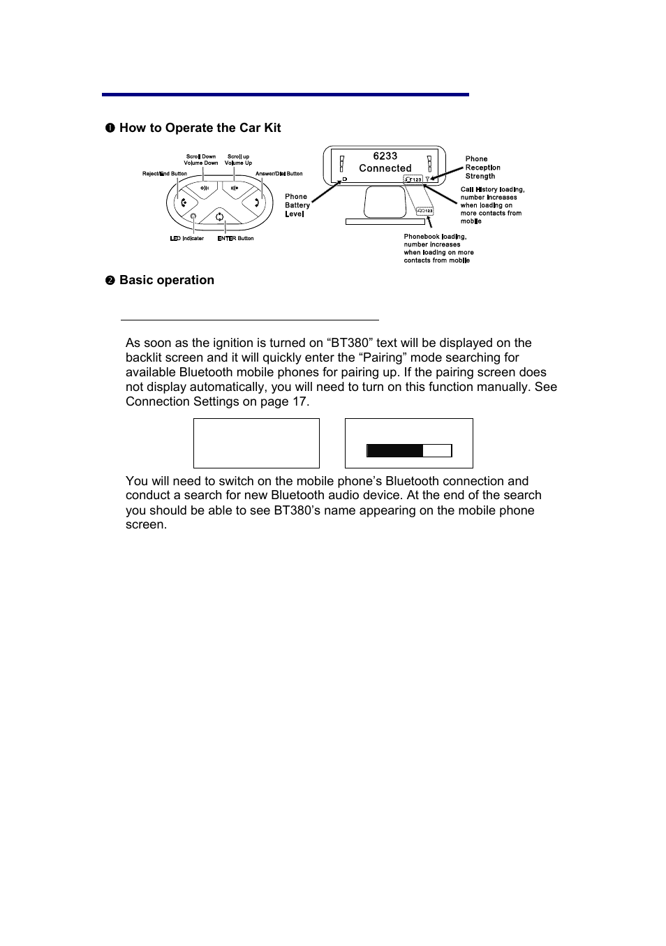 Operation, How to operate the car kit, Basic operation | Connecting to the mobile phone for the first time | Jensen BT380 User Manual | Page 15 / 28