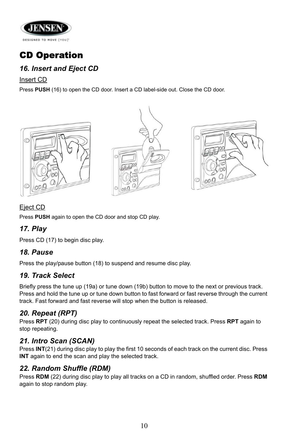 Cd operation, Insert and eject cd, Play | Pause, Track select, Repeat (rpt), Intro scan (scan), Random shuffle (rdm) | Jensen AWM910 User Manual | Page 10 / 12