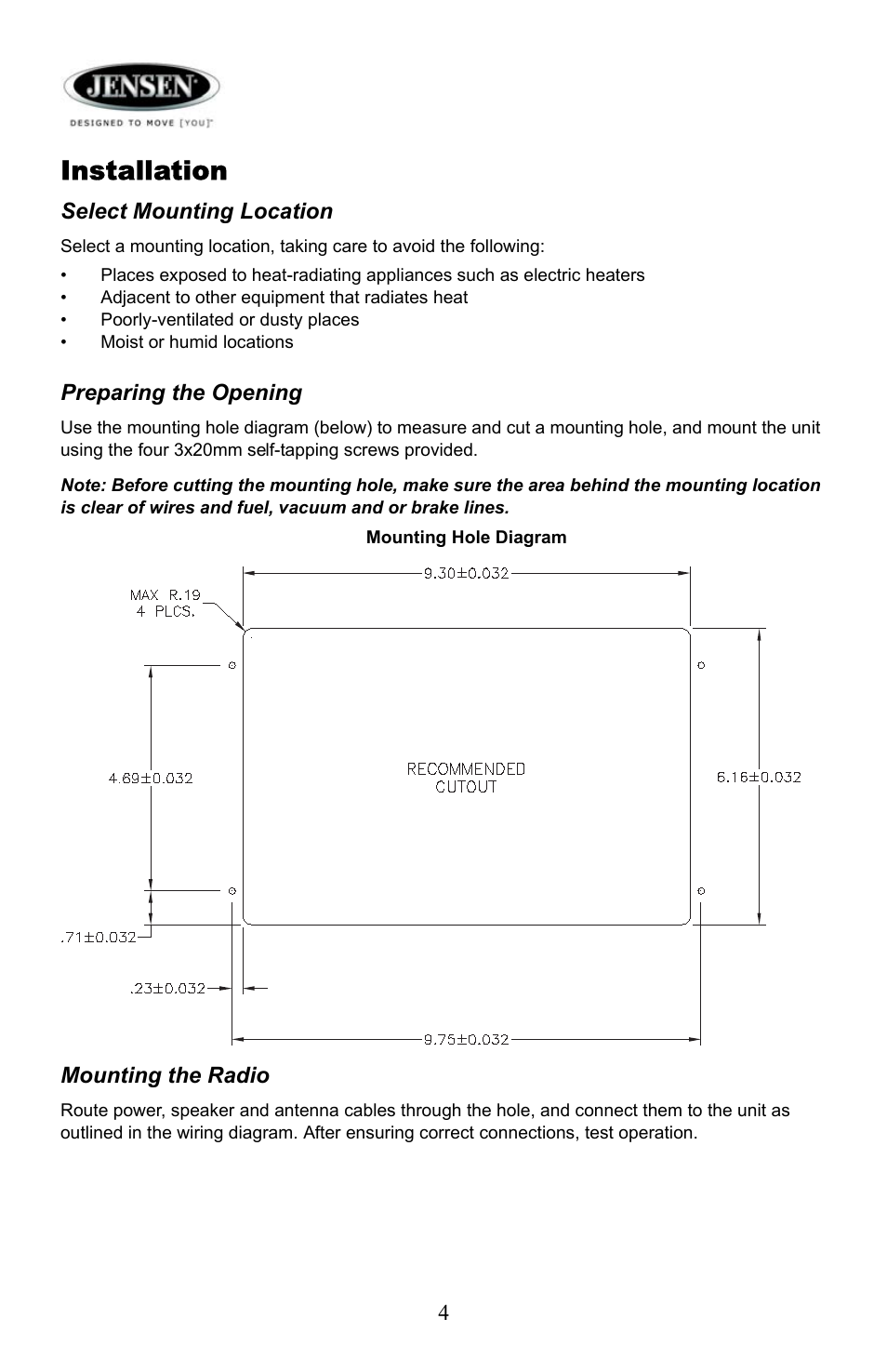 Installation, Select mounting location, Preparing the opening | Mounting the radio | Jensen AWM910 User Manual | Page 4 / 12