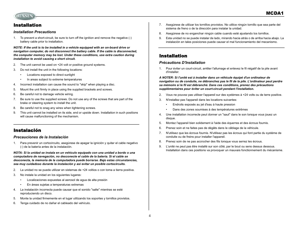 Installation, Installation precautions, Do not install the unit in the following locations | Be careful not to damage vehicle wiring, Instalación, Precauciones de la instalación, No instale la unidad en los siguientes lugares, Tenga cuidado de no dañar el cableado del vehículo, Précautions d'installation, Mcda1 | Jensen MCDA1 User Manual | Page 4 / 28