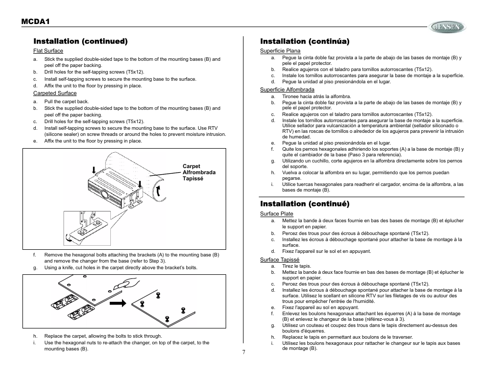 B. drill holes for the self-tapping screws (t5x12), A. pull the carpet back, C. drill holes for the self-tapping screws (t5x12) | A. tironee hacia atrás la alfombra, Installation (continué), D. fixez l'appareil sur le sol et en appuyant, A. tirez le tapis, E. fixez l'appareil au sol en appuyant, Mcda1 installation (continued), Installation (continúa) | Jensen MCDA1 User Manual | Page 7 / 28