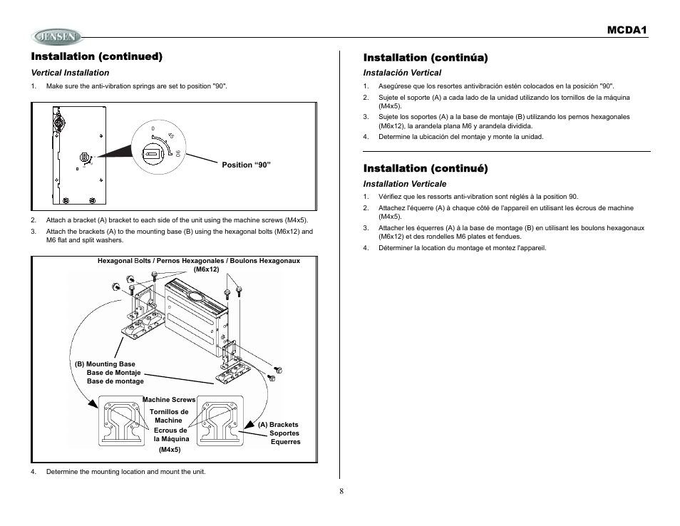 Installation (continúa), Instalación vertical, Installation (continué) | Installation verticale, Installation (continued), Vertical installation, Determine the mounting location and mount the unit, Mcda1 installation (continued) | Jensen MCDA1 User Manual | Page 8 / 28