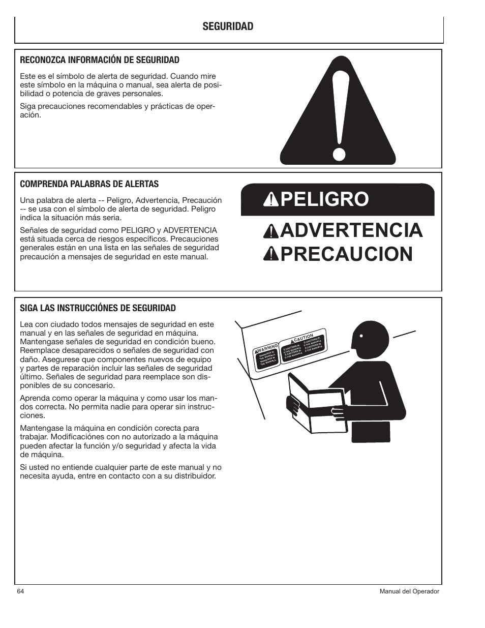 Peligro advertencia precaucion, Seguridad, Reconozca información de seguridad | Comprenda palabras de alertas, Siga las instrucciónes de seguridad | John Deere PR-G7500M User Manual | Page 64 / 92
